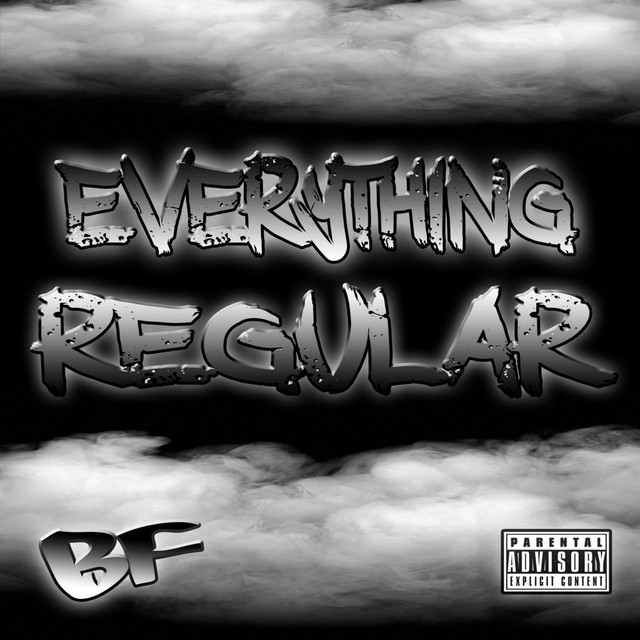 Everything Regular - EP by BF | Spotify