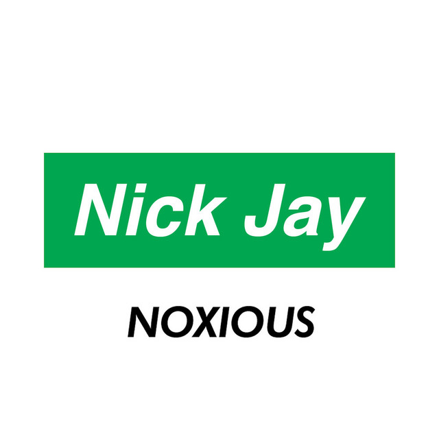 Noxious - Single - Single by Nick Jay | Spotify