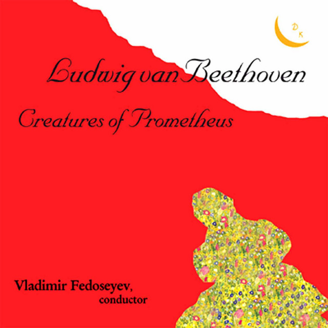 Beethoven: The Creatures of Prometheus, Op. 43 cover art