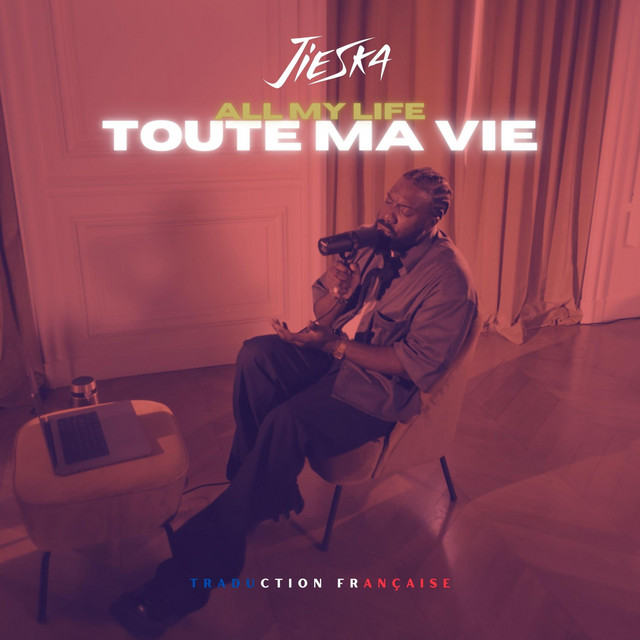 Toute ma vie - traduction FR