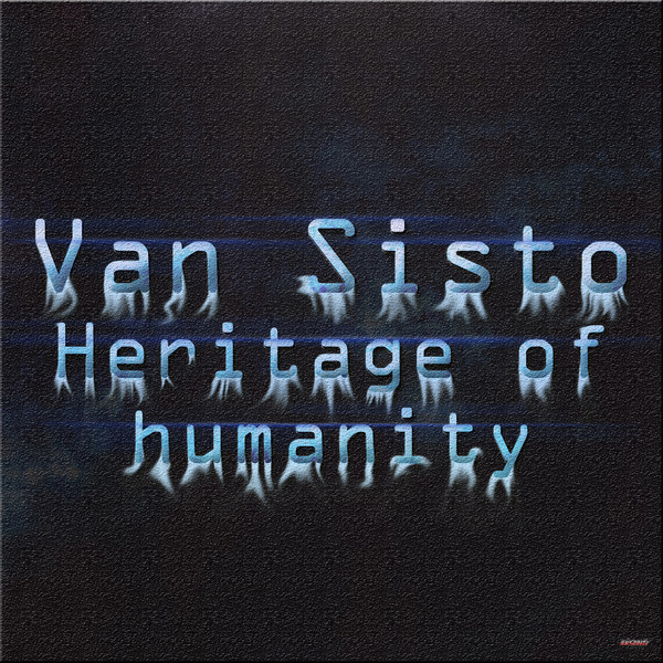 Обкладинка: Heritage of Humanity — Van Sisto