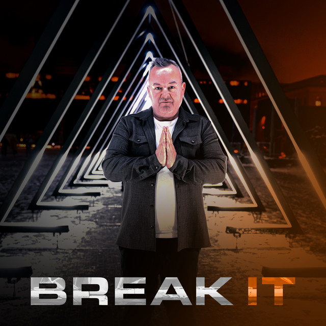 BREAK IT