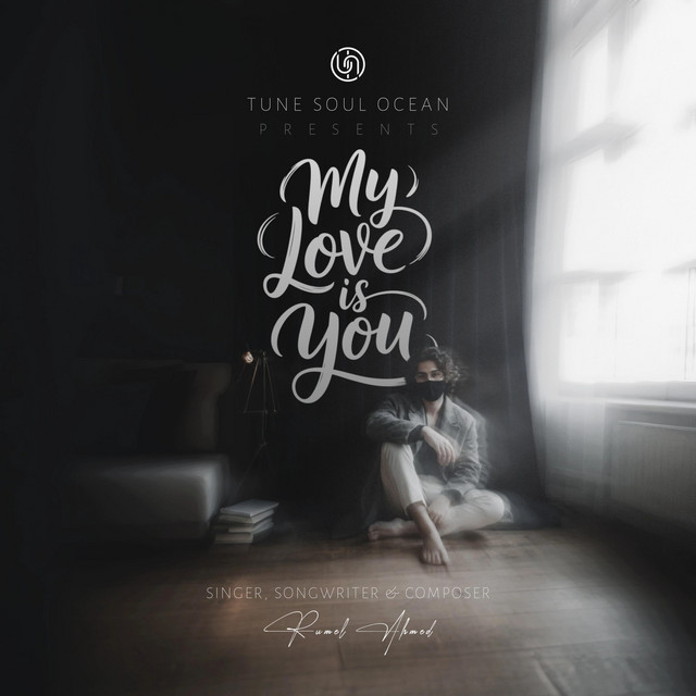  – My Love Is You