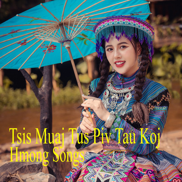 Tsis Muaj Tus Piv Tau Koj - Single by Hmong Songs | Spotify