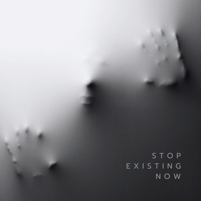 Stop Existing Now