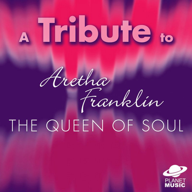 A Tribute to Aretha Franklin: The Queen of Soul cover art