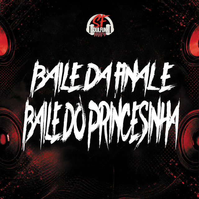 Baile da Final e Baile do Princesinha