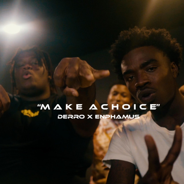 Make A Choice - Single by Derro | Spotify
