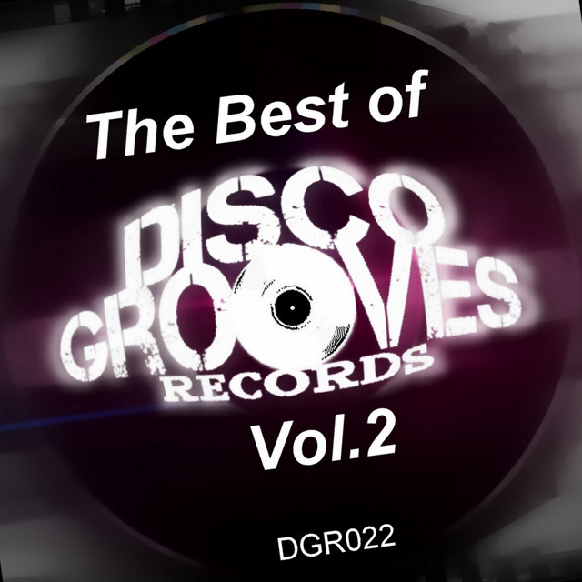 The Best of Disco Grooves Records, Vol. 2 - Compilation by Various