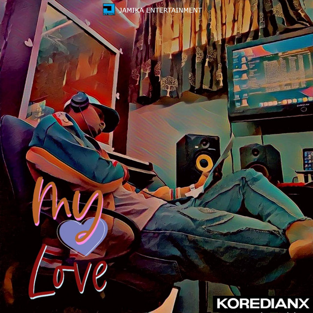 My Love - Single by Koredianx | Spotify
