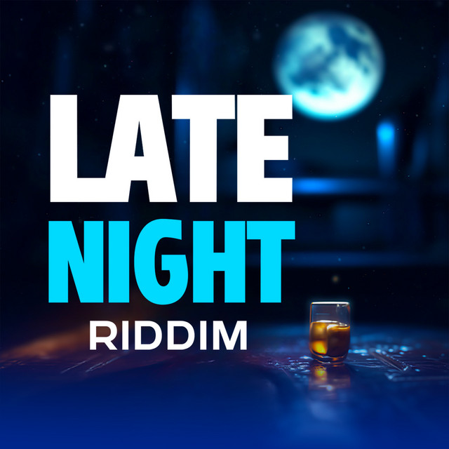 Late Night Riddim - EP by Various Artists | Spotify
