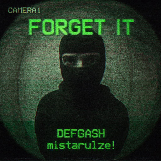 FORGET IT