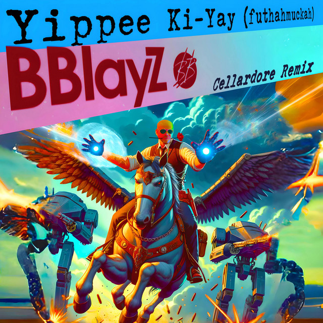 Yippee Ki-Yay (futhahmuckah) - Cellardore Remix