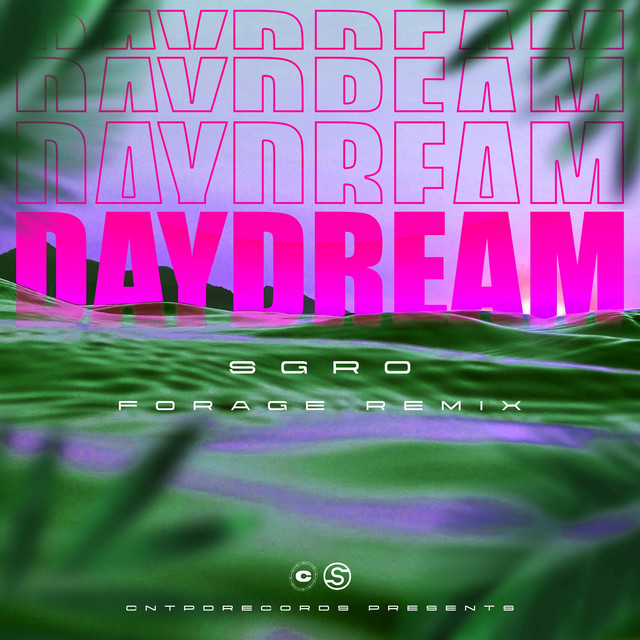 Daydream. - Forage Remix