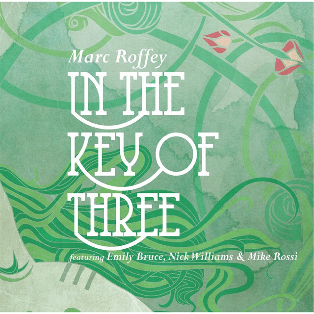 In the Key of Three - Album by Marc Roffey | Spotify