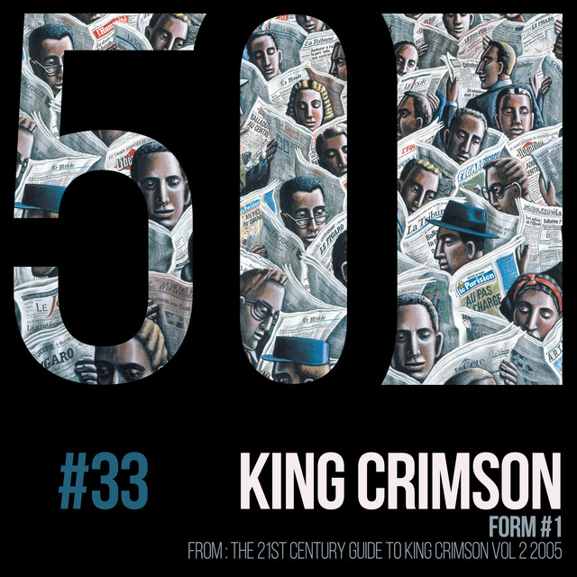 Form #1 - From: 21st Century Guide to King Crimson Vol. 2, 2005 