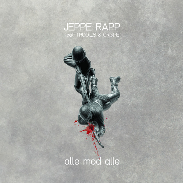 Alle Mod Alle feat. Troo.L.S & Orgi-E - Single by Jeppe Rapp | Spotify