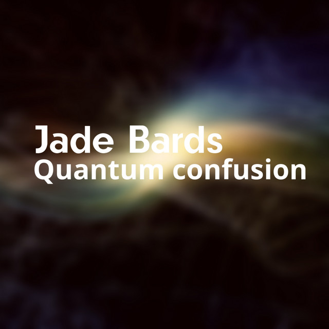 Обкладинка: Quantum Confusion — Jade Bards