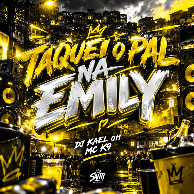 Taquei o Pal Na Emily