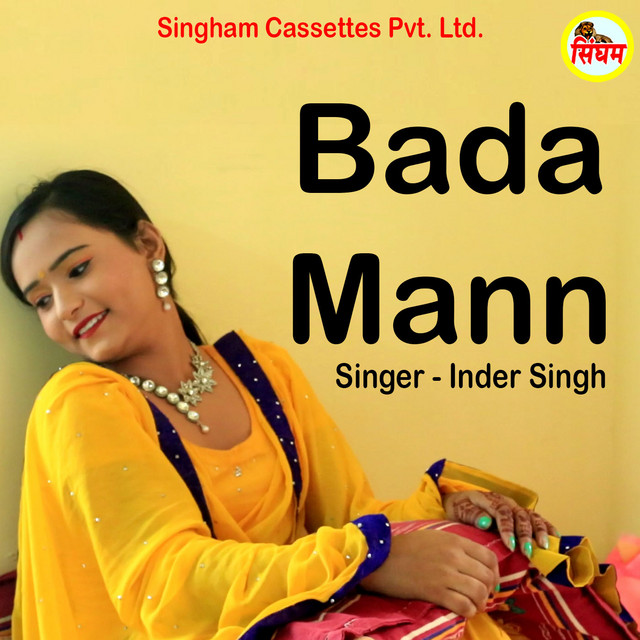 Bada Mann - Single by Inder Singh | Spotify