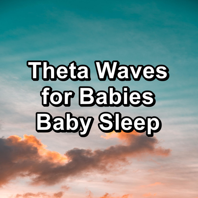 Theta Waves for Babies Baby Sleep cover art