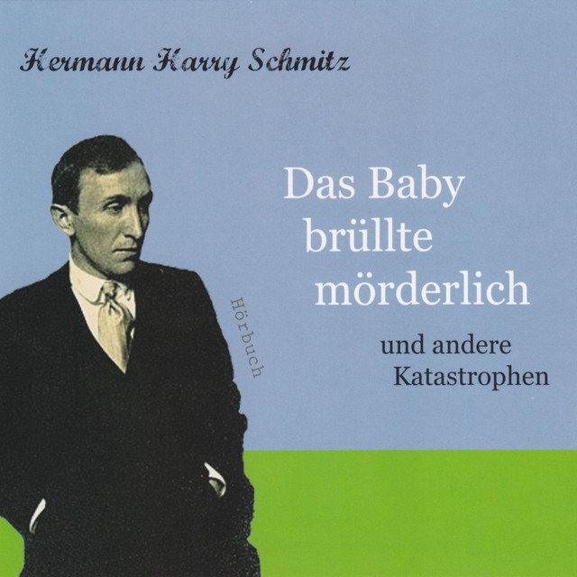 Das Baby brüllte mörderlich (und andere Katastrophen) cover
