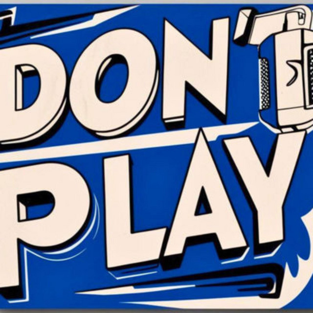 Dont Play