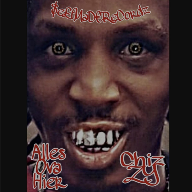 Chizzy – Alles Ova Hier