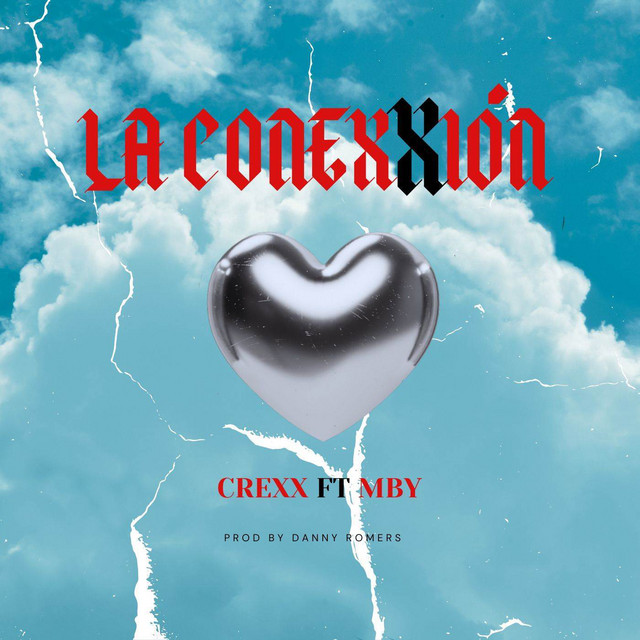 La Conexxión - Single by Crexx | Spotify