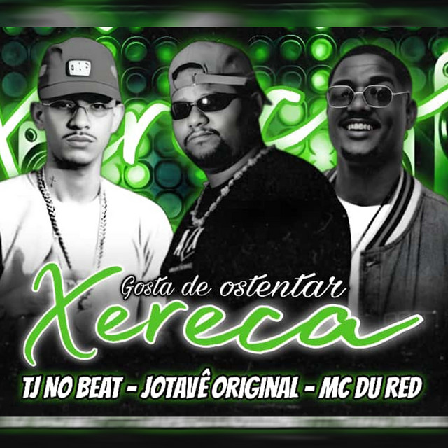 Gosta de Ostentar Xereca