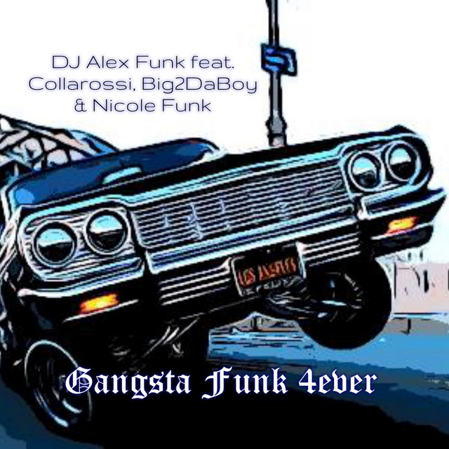 Gangsta Funk 4ever - 2025 Remaster