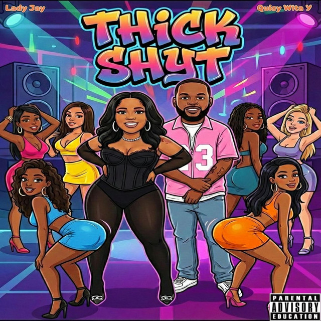Thick Shyt