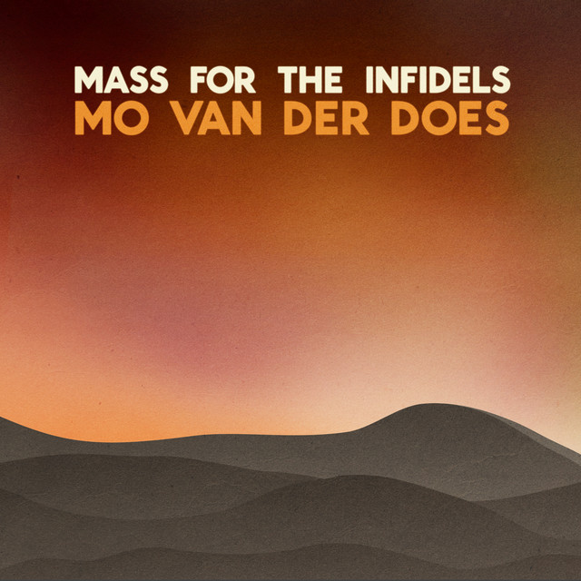 Mass for the Infidels - Single Edit