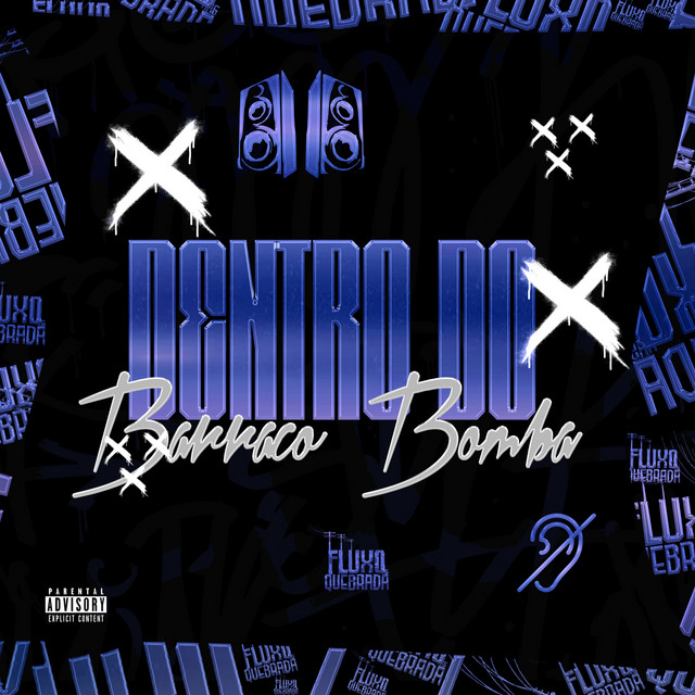 Dentro do Barraco Bomba