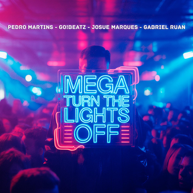MEGA TURN THE LIGHTS OFF