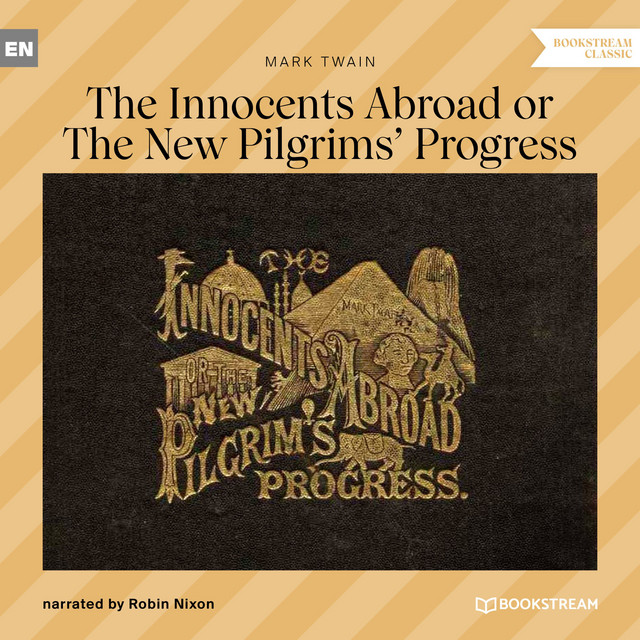 The Innocents Abroad or The New Pilgrims' Progress cover art