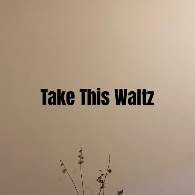 Take This Waltz