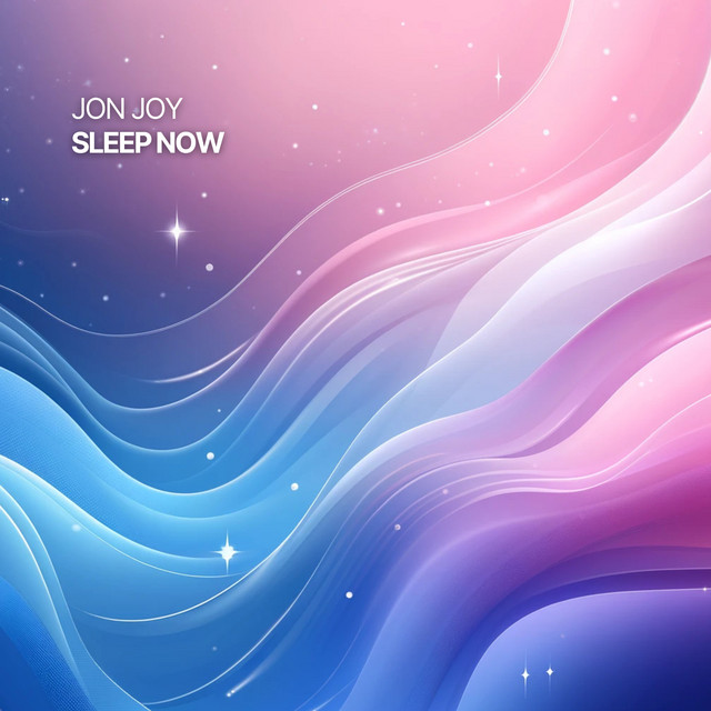 Обкладинка: Sleep Now — Jon Joy