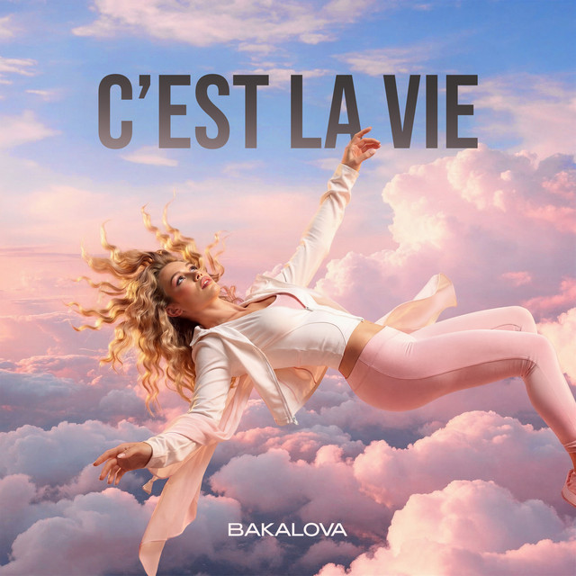 Cover art: C’EST LA VIE — BAKALOVA