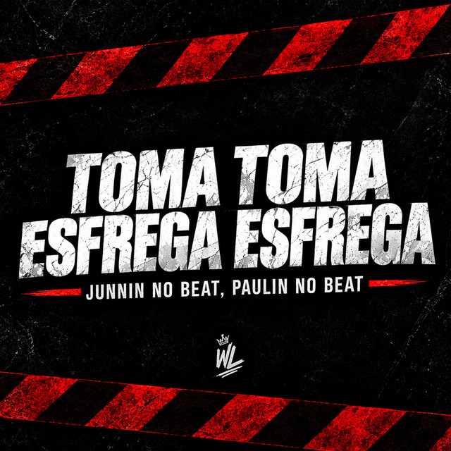 Toma Toma Esfrega Esfrega