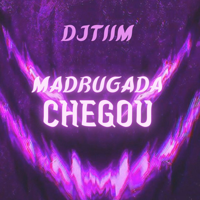 MADRUGADA CHEGOU