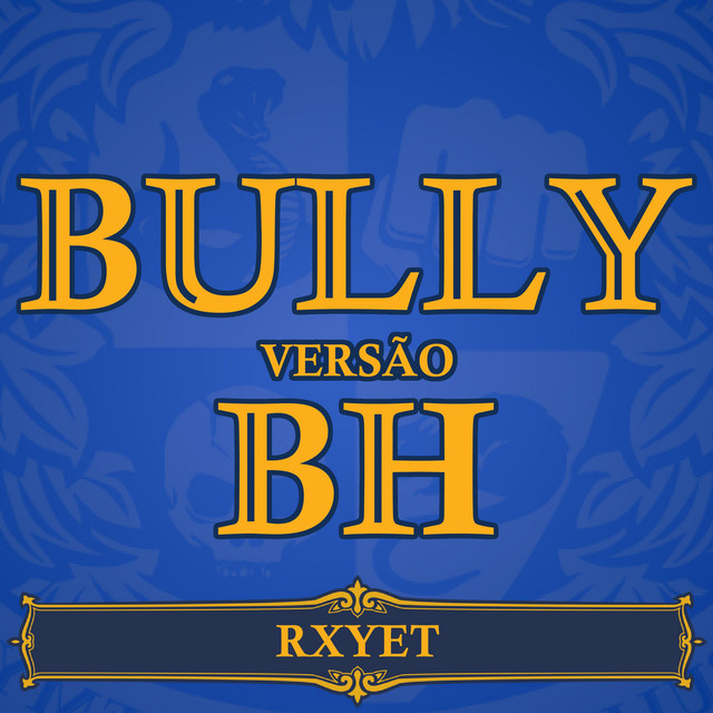 BULLY VERSÃO BH