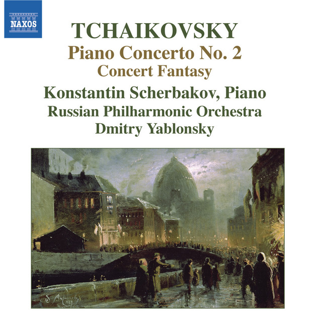 Tchaikovsky: Piano Concerto No. 2 / Concert Fantasia - Album by