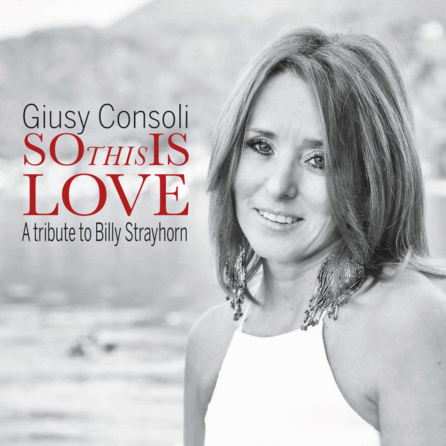 So This Is Love (A Tribute to Billy Strayhorn)