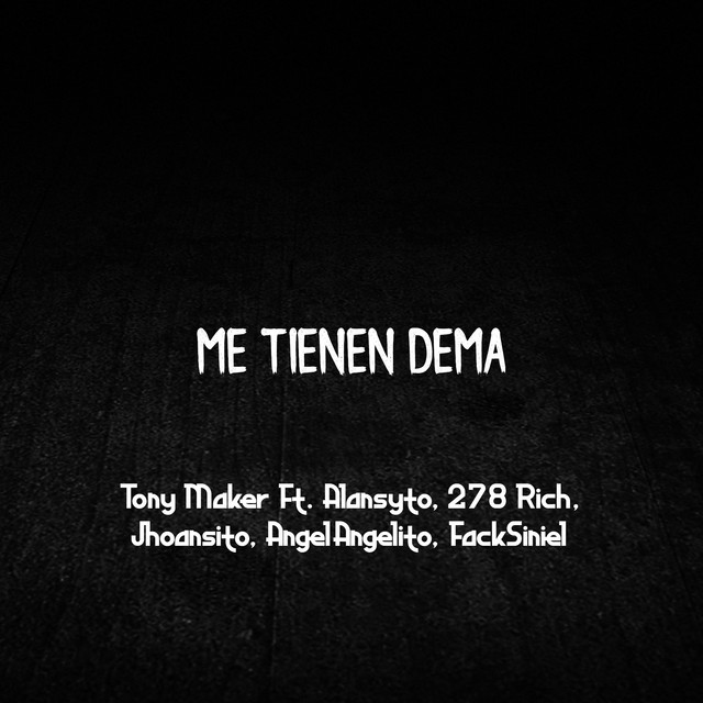 Me Tienen Dema