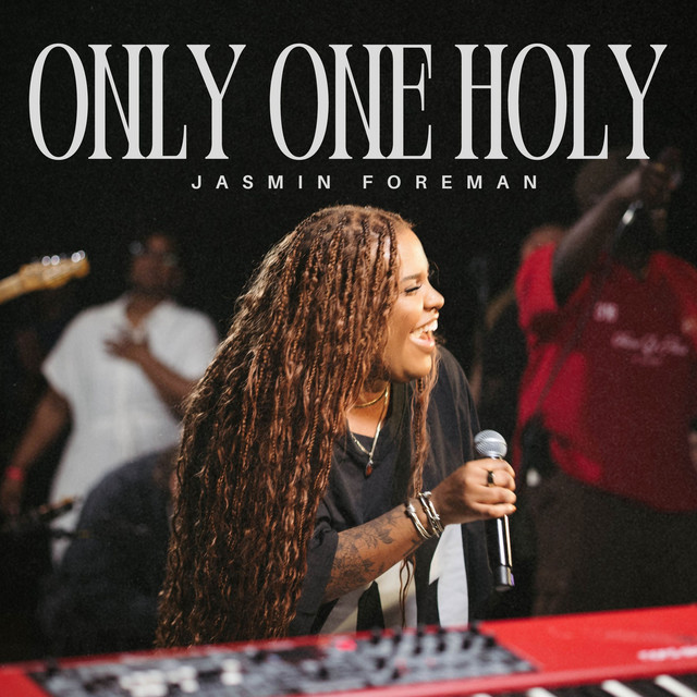 Only One Holy - Live