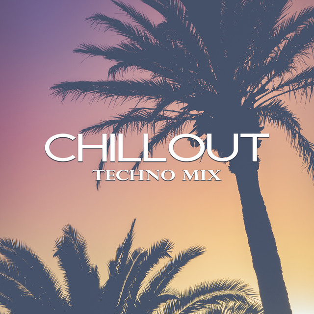 Chillout Techno MIX cover art