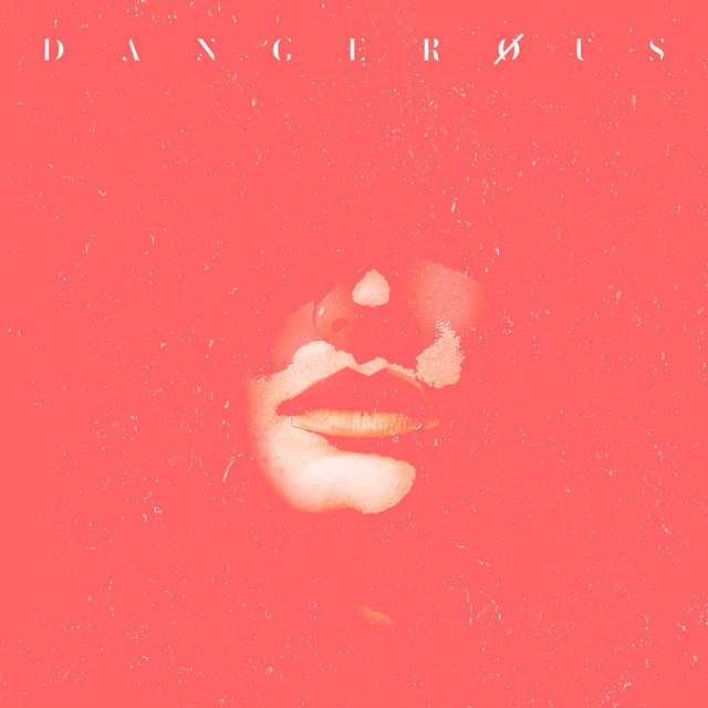 Dangerous
