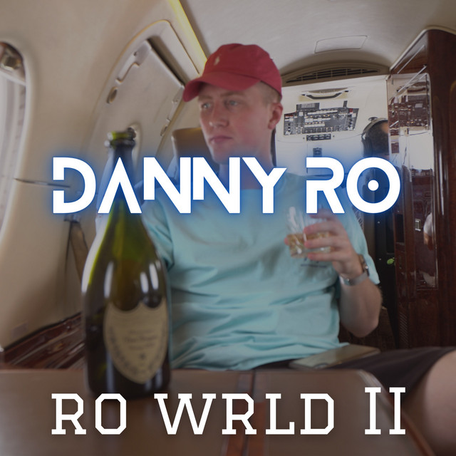 Ro Wrld II - Single by Danny Ro | Spotify