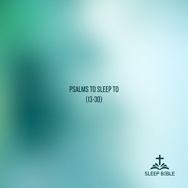 Psalms to Sleep To (13-30) cover art